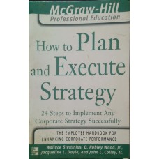 How to Plan and Execute Strategy 