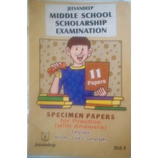 Jeevandeep Middle School Scholarship Examination Specimen Papers for practice with answer Language History -Civics - Geography Std 4