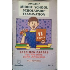 Jeevandeep Middle School Scholarship Examination Specimen Papers for practics with answers Mathematics Std 4