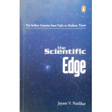 The Indian Scientist from Vedic to Modern Times
